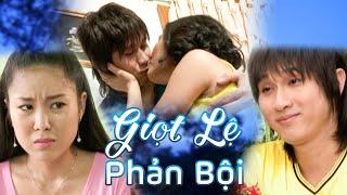 Phim GIỌT LỆ PHẢN BỘI | Phim Tâm Lý Xã Hội Hay Nhất 2024 | Phim Việt Nam Hay | Kho Phim Việt Nam