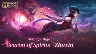 Hero Spotlight | Zhuxin | Beacon of Spirits | Mobile Legends: Bang Bang