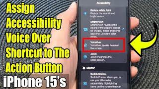 iPhone 15/15 Pro Max: How to Assign Accessibility Voice Over Shortcut to The Action Button