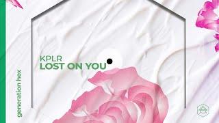 KPLR - Lost On You (Official Audio)
