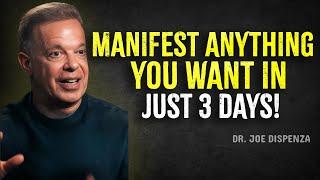 How To Manifest Your Dreams in Just 3 Days - Joe Dispenza Motivation