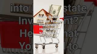 Are you ready to dive into real estate investment here is what you need to know! #realestate