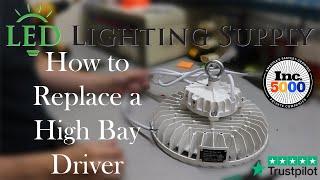 Step-by-Step Guide: Replacing Your High Bay LED Driver Easily