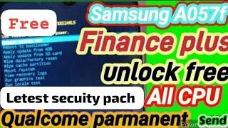 Samsung A057f kg lock permanent unlock letest secuity pach|| Samsung finance plus remove 2024