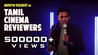 Tamil Cinema Reviewers | Stand-up comedy by Mervyn Rozz