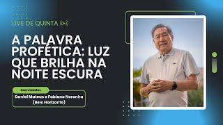 [ LIVE ] A PALAVRA PROFÉTICA: LUZ QUE BRILHA NA NOITE ESCURA | Pedro Dong