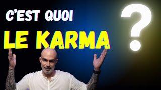 C'est Quoi le Karma ?