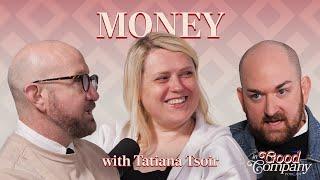 In Good Company: Episode #003 - "Money" with Tatiana Tsoir