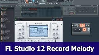 FL Studio 12 Recording tutorial: Melody To Piano Roll