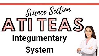 ATI TEAS 7 Science Course | Integumentary System