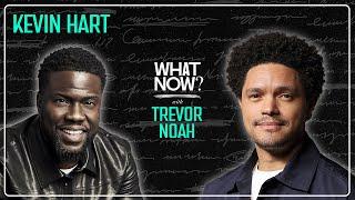 Kevin Hart Gets the Bubble Guts! - What Now? with Trevor Noah Podcast