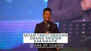 Stand Up Comedy: Setan Takut Dengan Orang Kristen Karismatik