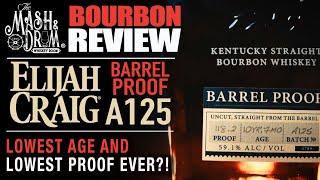 Elijah Craig Barrel Proof A125 Bourbon Review