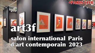 [ART FAIR PARIS] "art3f" salon international d'art contemporain Live Streaming 22/September/2023