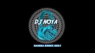 DJ NOYA NAMBA REMIX 2021