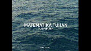 Madaharsa - Matematika Tuhan ( Lyric Video )