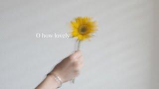 O How Lovely (Lyric Video) - Hugo Bravo