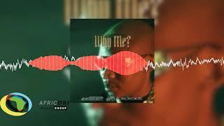 Audiomarc, Nasty C and Blxckie - Why Me? (Official Audio)