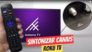 Como SINTONIZAR encontrar canais ABERTOS em QUALQUER TV DA ROKU