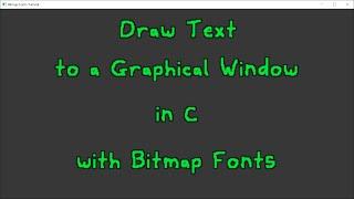 Draw Text in C with Bitmap Fonts