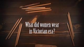 What clothes did Victorian women wear | WardrobeShop