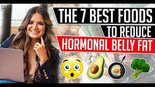 The 7 Best Foods to Reduce Hormonal Belly Fat │ Gauge Girl Training