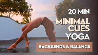 20 MIN MORNING YOGA || Minimal Cues Yoga Flow - Twists, Backbends & Balance (Intermediate/Advanced)