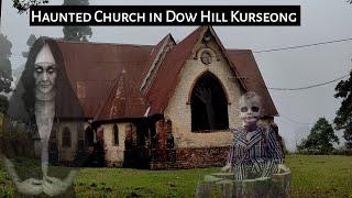 India Most Haunted places in Kurseong Dow Hill (Ep-1)