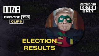 EP. 135 - ELECTION RESULTS | OUTSIDERS ONLY CLIP