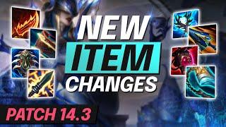 NEW INSANE 14.3 Item Changes - Season 14 BUFFS and NERFS - LoL Meta Guide