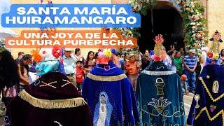 Santa María Huiramangaro  - Fiestas de la Virgen de la Asunción