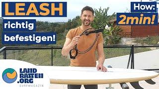 LEASH Surfboard RICHTIG befestigen! Wie mache ich meine Leash korrekt am Surfboard fest ‍️⁉️