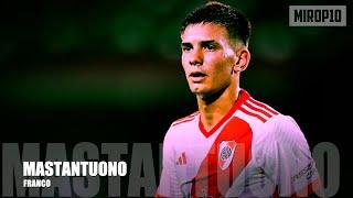 FRANCO MASTANTUONO  RIVER PLATE  THE NEXT ARGENTINIAN DIAMOND  Skills & Goals  2024 