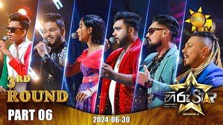 Hiru Star - Season 04 | 3th Round - Part 06 | 2024-06-30