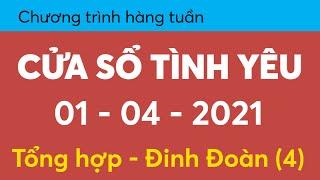 Nghe lại Cửa Sổ Tình Yêu mới nhất 01-04-2021 | Tư Vấn Tâm Lý Đinh Đoàn | Tư Vấn Hôn Nhân Đinh Đoàn