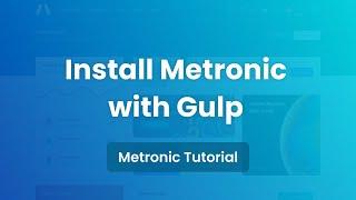 Install Metronic with Gulp - Metronic 8 Admin Template