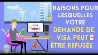 Raisons pour lesquelles votre demande de visa peut être refusée   [Immigration Canada]