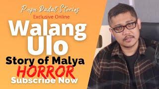 MALYA | PAPA DUDUT STORIES HORROR