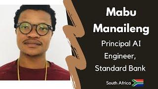 Principal AI Engineer | Mabu Manaileng | South Africa - Africans in Data Science and AI