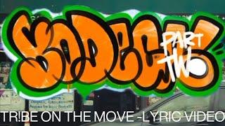 TR!BE ON THE MOVE - DJ Mykael V, 1995, & indie tribe - (Un)Official Lyric Video