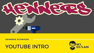 Intro Video | Henners Schmiede | by Mr. Explain