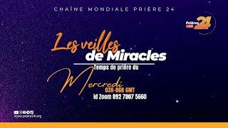 VEILLES DE MIRACLE | Mercredi 23 Avril 2024