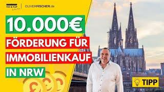 10.000 € Förderung für Immobilienkauf in NRW - Zuschuss Wohneigentum