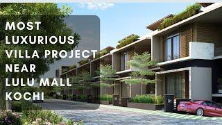 An Exclusive Villa Project Near Lulu Mall in Kochi, With Every Villa Providing Five Car Parks.