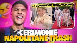 CERIMONIE NAPOLETANE TRASH: LA COMUNIONE DI SALVATORE | Awed