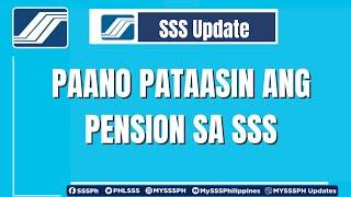 Paano Pataasin Ang Pension Sa SSS