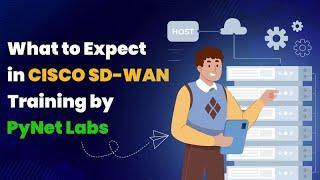 Catalyst SD-WAN Training by PyNet Labs | Introduction to Full Course Outline