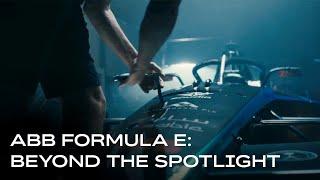 ABB Formula E – Beyond the spotlight