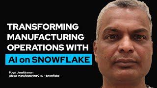 Snowflake Data Infrastructure REVOLUTIONIZES Manufacturing with AI!