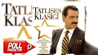 İbrahim Tatlıses - Yalnızım - (Official Audio)